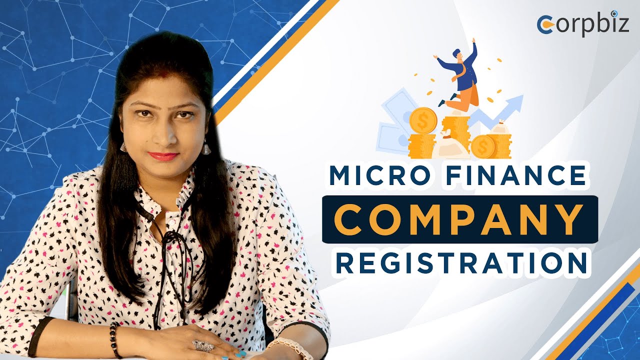 Microfinance Company Registration | Types | Benefits | Procedure - Corpbiz