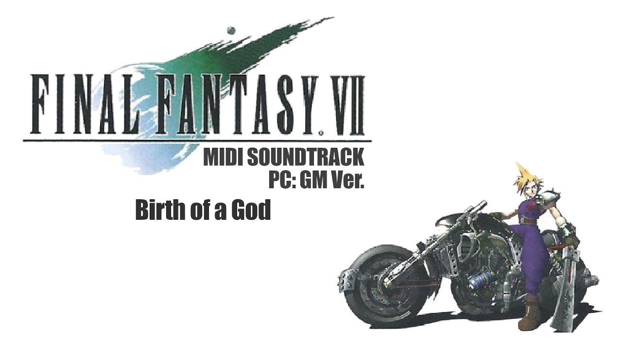 Final Fantasy VII (1998/PC) MIDI GM Ver. － Birth of a God