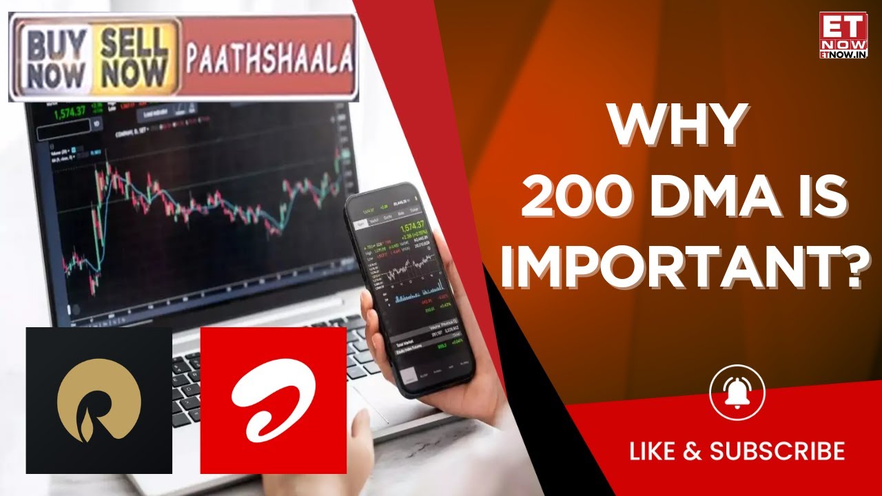 BNSN Paathshala | 200-DMA Indicator | Kunal Bothra Explains Using RIL & Bharti Airtel | ET Now