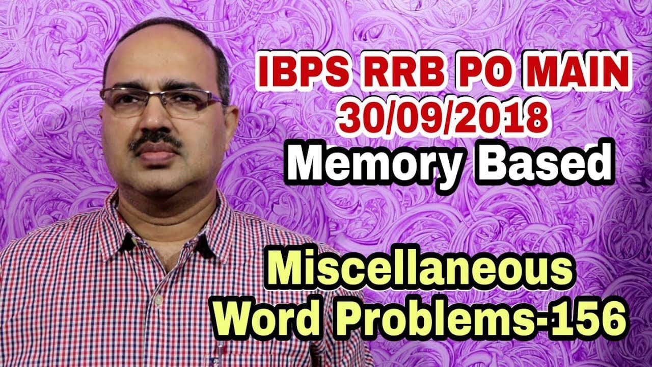 Miscellaneous-156 IBPS RRB PO MAIN 30th September, 2018 (Memory Based)