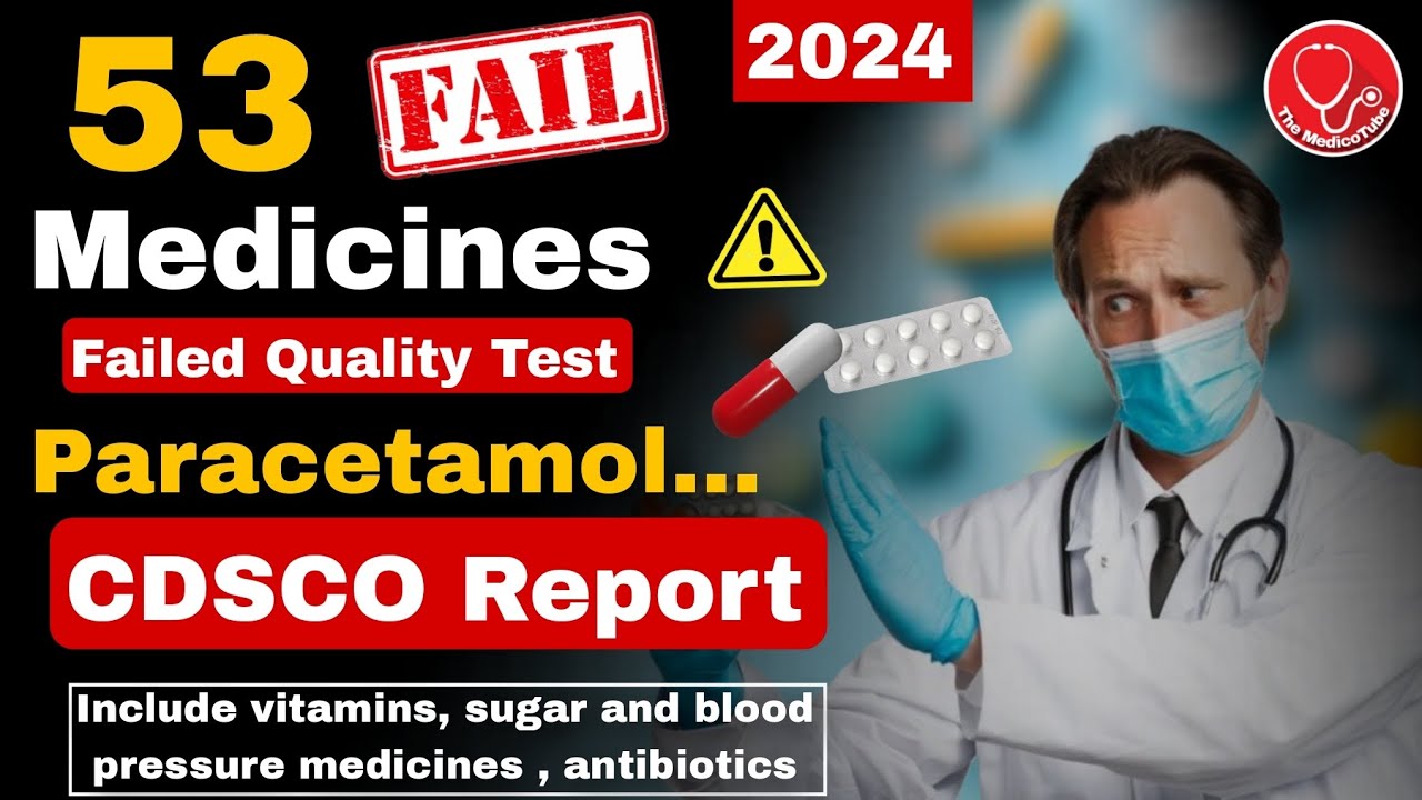 🚨BIG ALERT 💊 53 Medicines Failed Quality Test ⚠️ Including Paracetamol ⚕️CDSCO declared #paracetamol