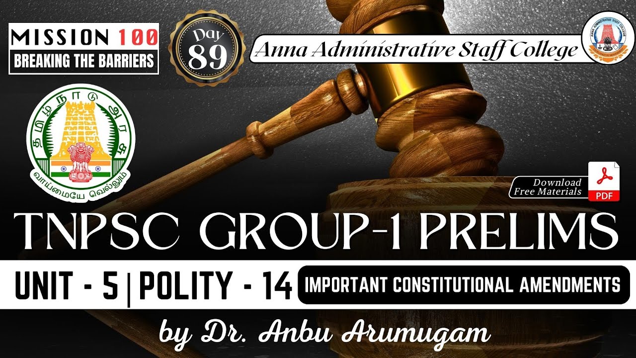 MISSION 100 | Group 1 | Unit 5 | Polity 14 | Important Constitutional Amendments | Dr. Anbu Arumugam
