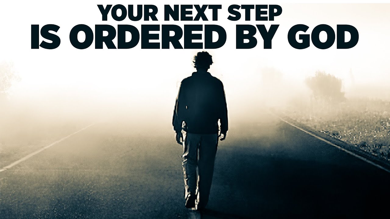 Everything Will Fall In Place Because God Is Ordering Your Every Step (Blessings & Encouragement)