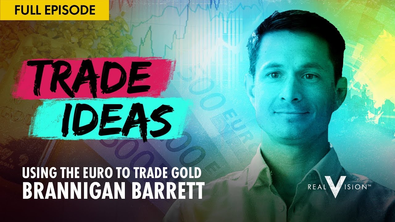 Using the Euro to Trade Gold (w/ Brannigan Barrett) | Trade Ideas