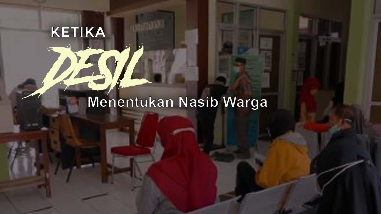 Ketika DESIL menentukan Nasib Warga