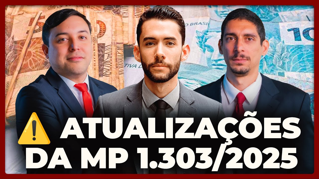 ⚠️ ATUALIZAÇÕES DA MP 1.303/2025: Quais as novidades sobre a TRIBUTAÇÃO nos seus INVESTIMENTOS?