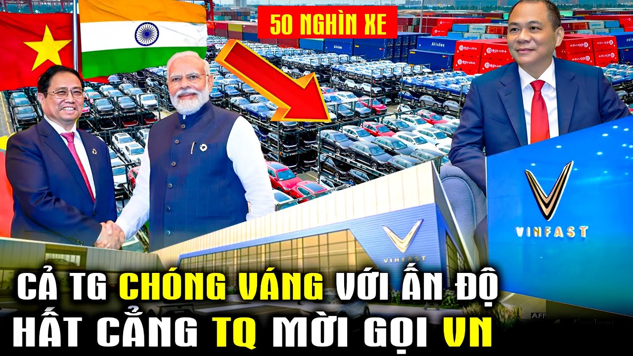 Vinfast GIÀU TO-Siêu nhà máy Vinfast-50 nghìn xe?Cả  TG ngỡ ngành khi Ấn Độ từ chối BYD chọn Vinfast