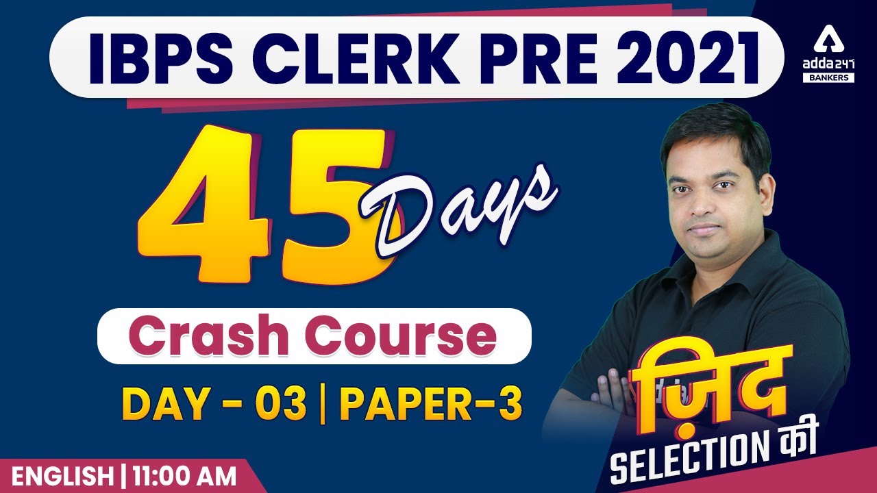 IBPS Clerk Pre 2021 | English | 45 Days Crash Course Day #3