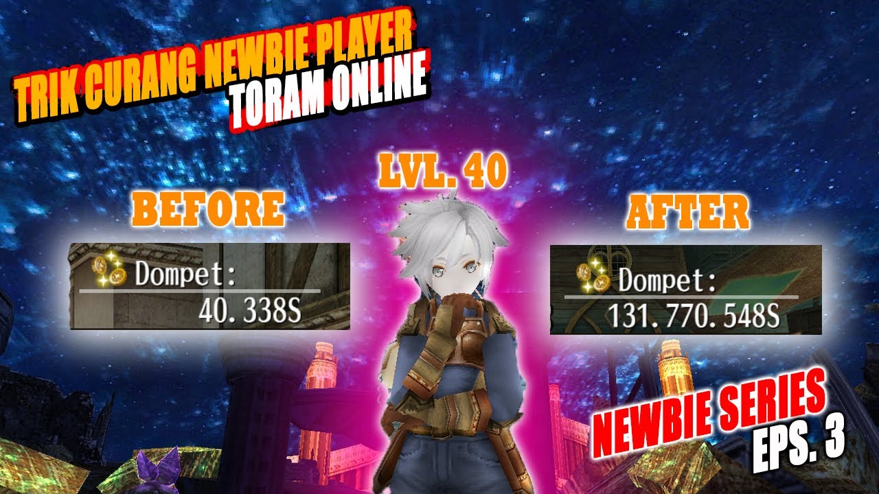 TUTORIAL TRIK CURANG UNTUK NEWBIE DI GAME TORAM ONLINE | TORAM ONLINE