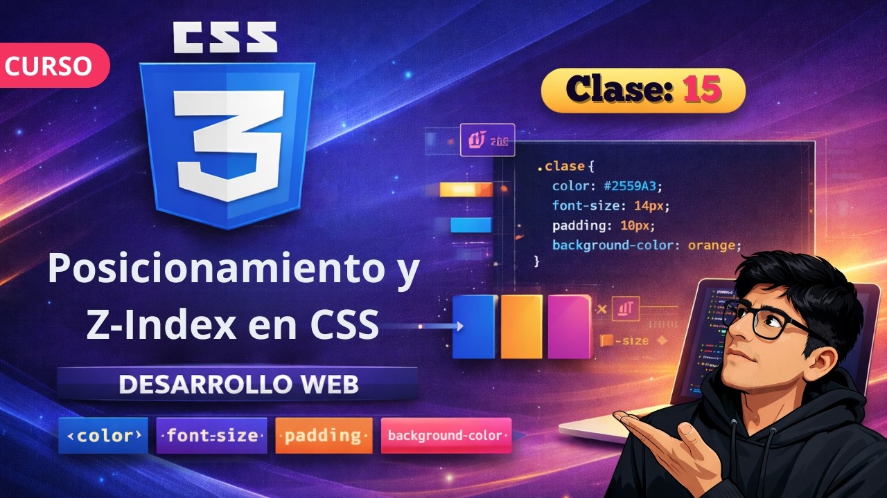 📍 Posicionamiento y Z-Index en CSS: Domina el Layout | Clase 15 👉 Curso Desarrollo Web 2026