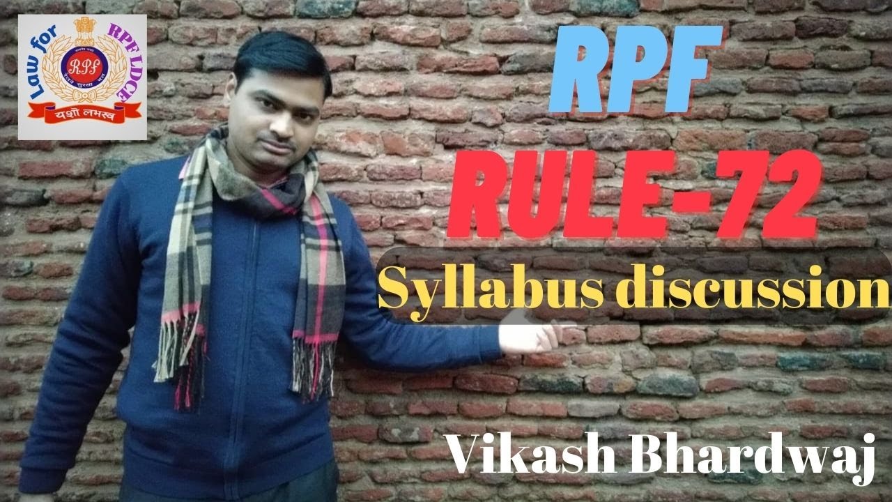 RPF Rule -72 Syllabus Discussion By Vikash Bhardwaj