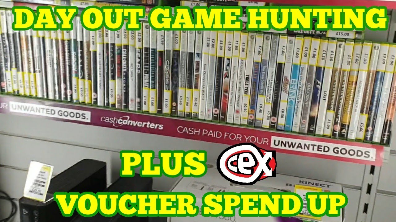 Day out game hunting with a CEX voucher spend up! 28/08/20