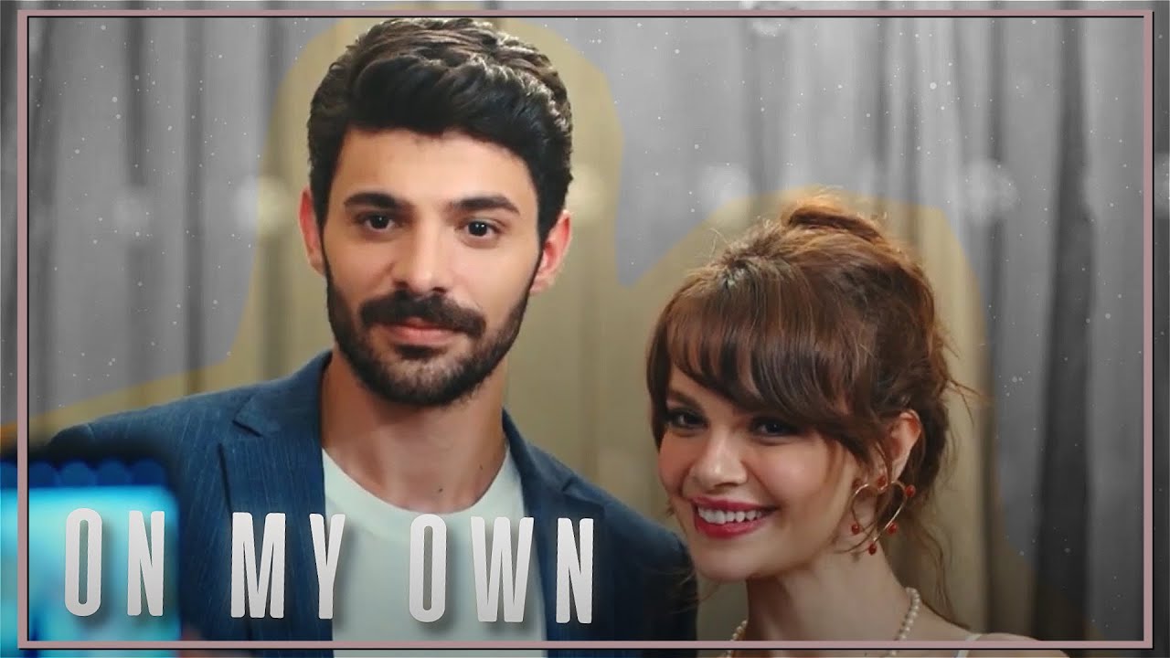 Naz & Pamir - On My Own (+1x05)