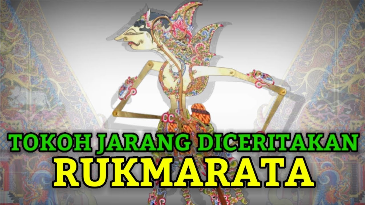 Tokoh Jarang Diceritakan - Raden Rukmarata