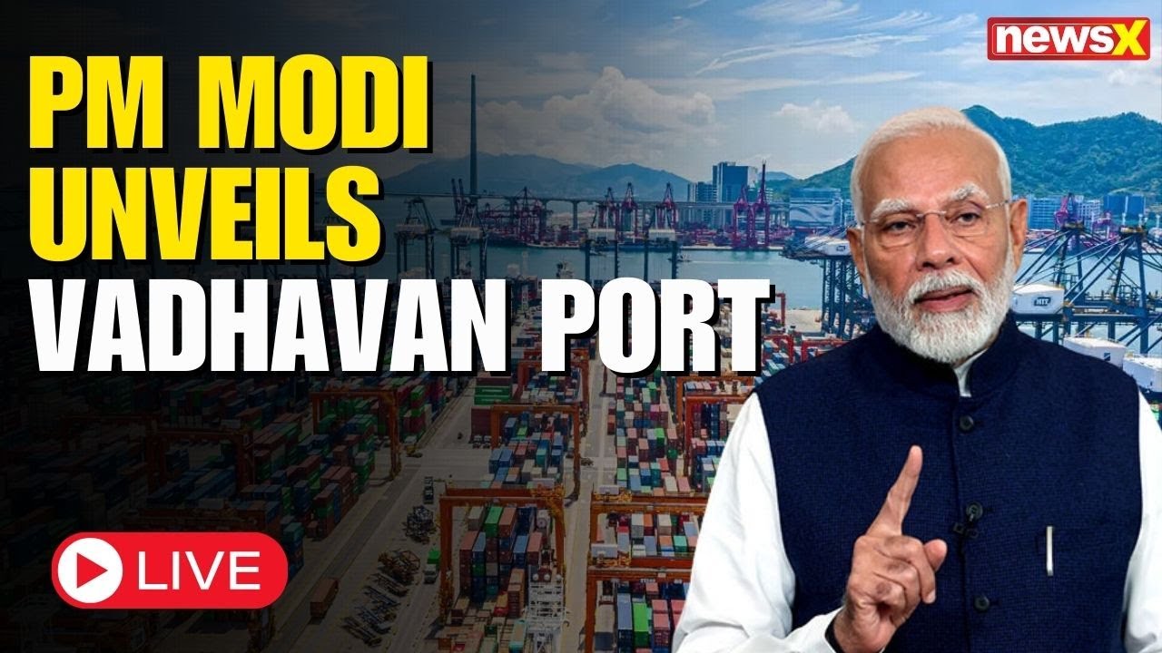 LIVE: Modi Unveils India&rsquo;s Largest Port | 2030 Shipping Hub Vision In The Works | NewsX