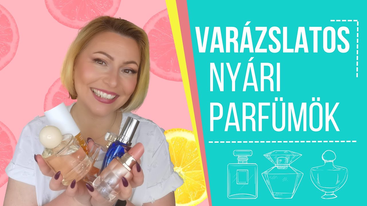 VARÁZSLATOS NYÁRI PARFÜMÖK