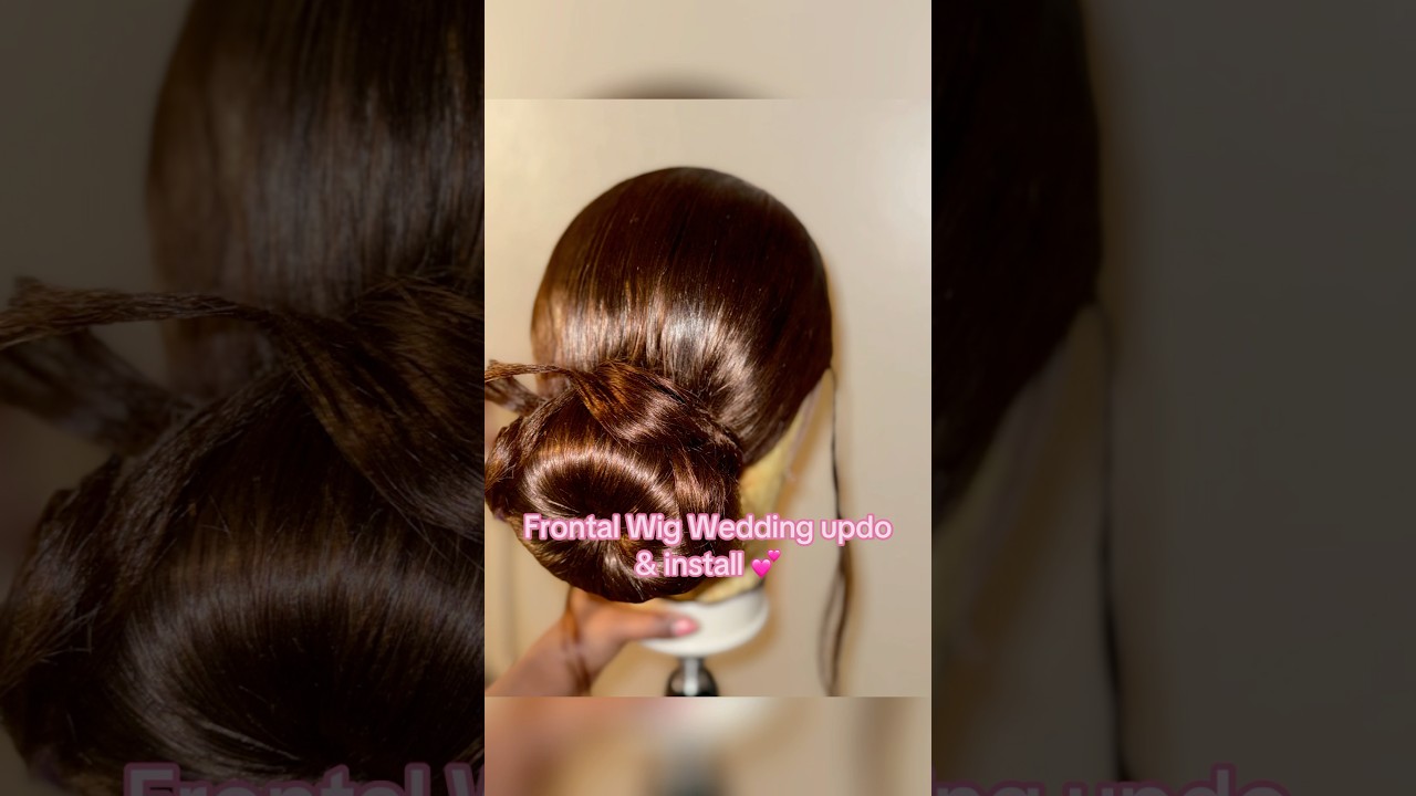 Wedding Updo on a Frontal Wig & Install 💕 