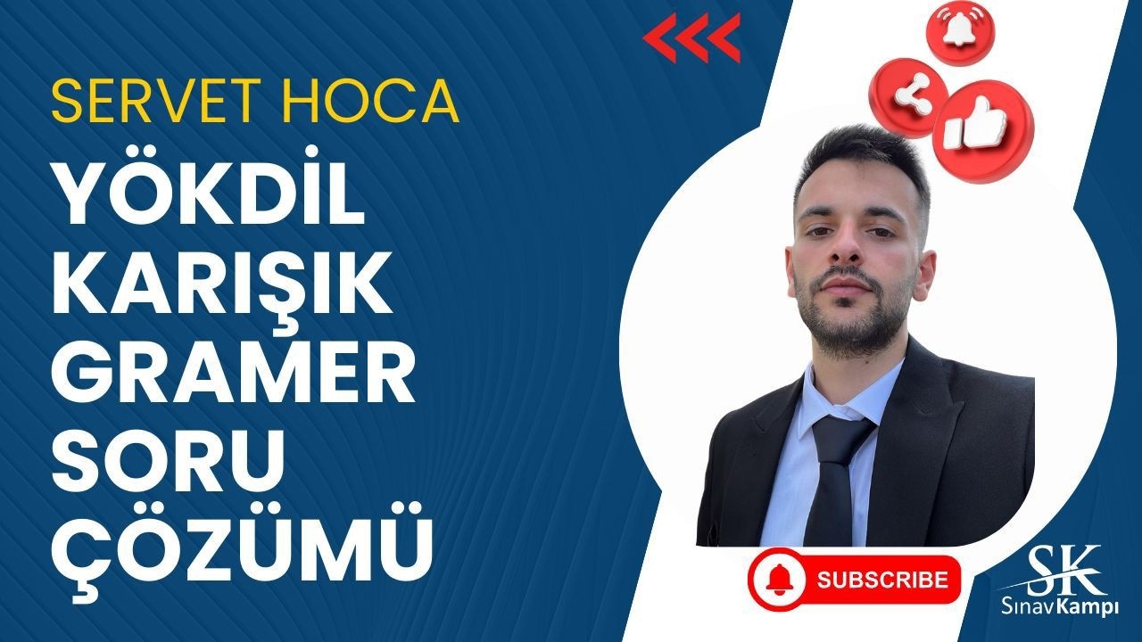 YÖKDİL GRAMER SORU ÇÖZÜMÜ | SERVET HOCA