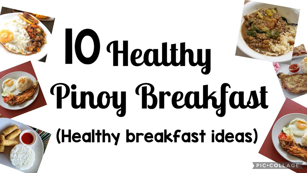 10 HEALTHY PINOY BREAKFAST IDEAS