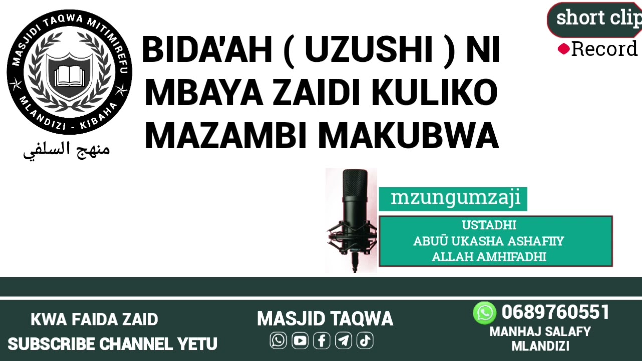BIDA'AH UZUSHI NI MBAYA ZAIDI KULIKO MAZAMBI MAKUBWA (ustadh Abuū ukasha ASHAFIIY ALLAH AMHIFADHI 