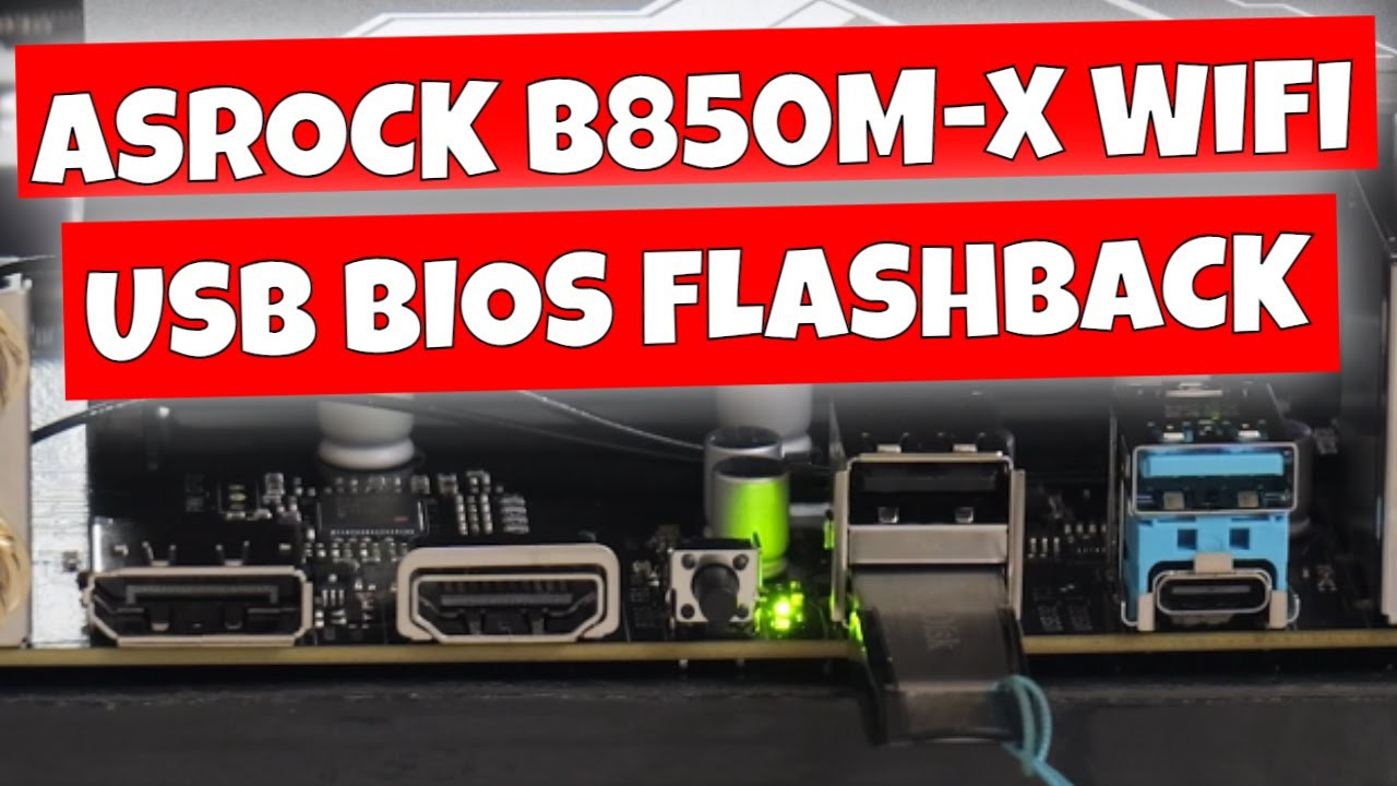 How To Use USB BIOS Flash Back  Update ASRock B850M X WiFi