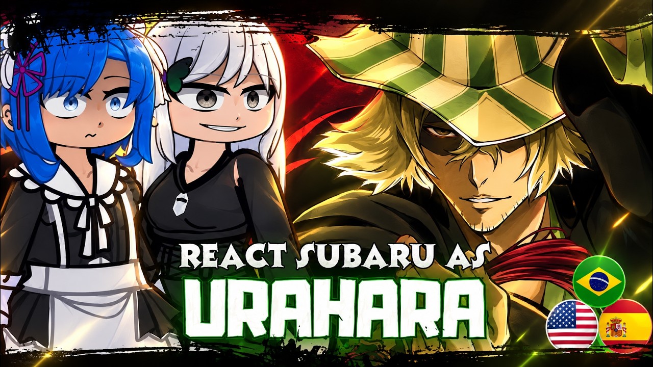 🇧🇷/🇺🇸/🇪🇸 Re:Zero React To Subaru As Urahara Kisuke | Gacha React |