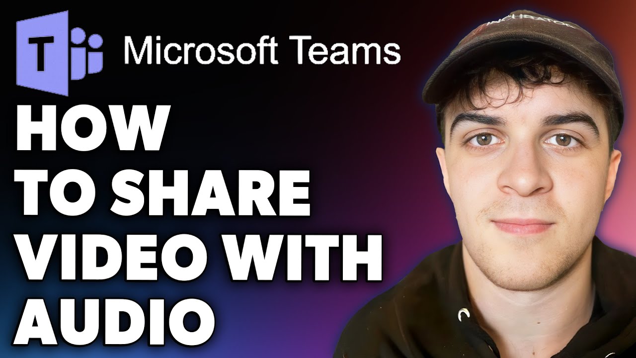How to Share Video on Microsoft Teams With Audio (Full 2024 Guide)