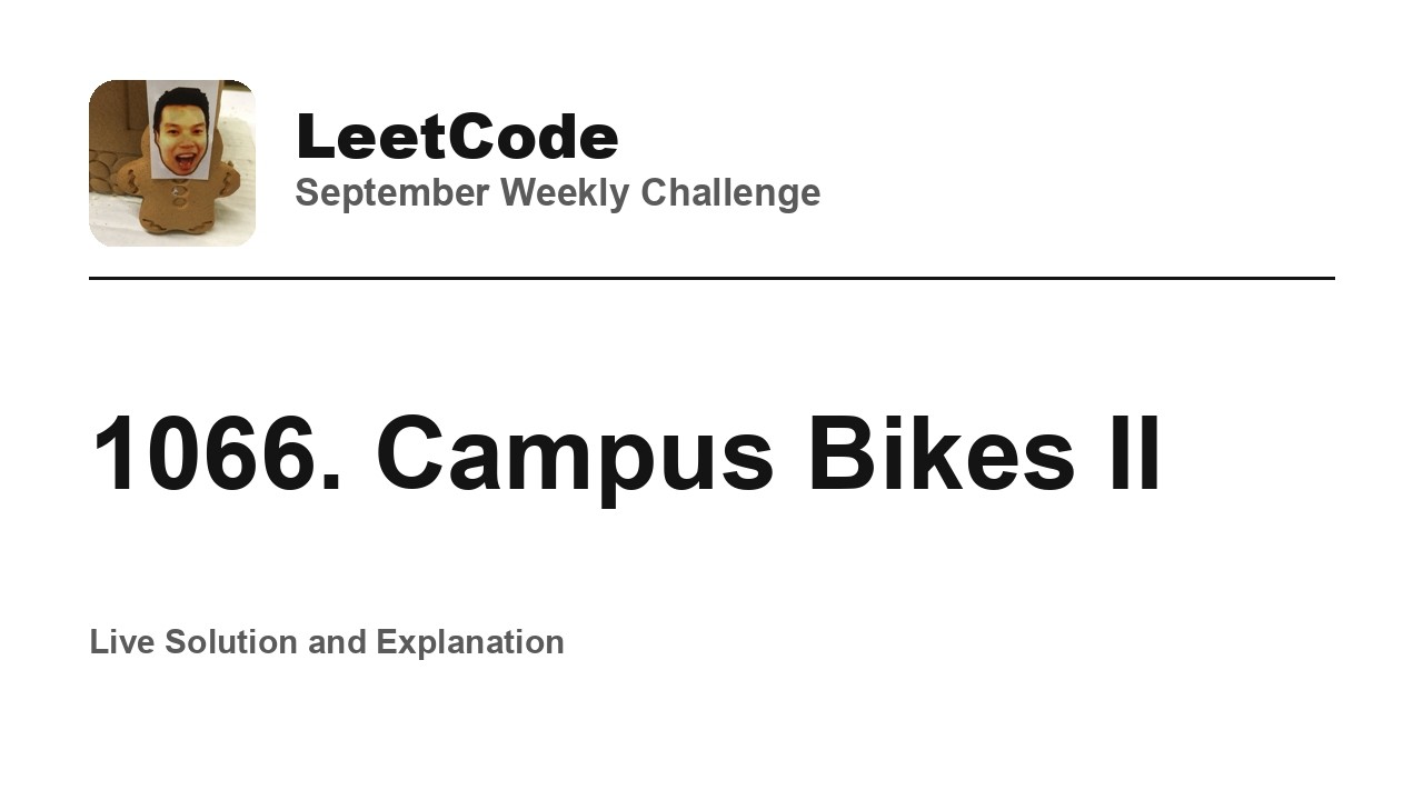 1066. Campus Bikes II - Week 1/5 Leetcode September Challenge