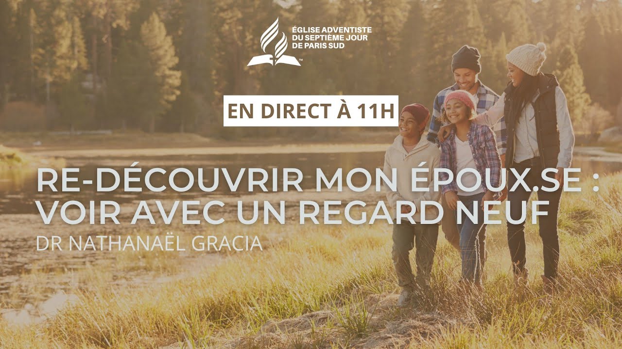 Re-découvrir mon époux.se : voir avec un regard neuf I Pasteur Nathanël Gracia