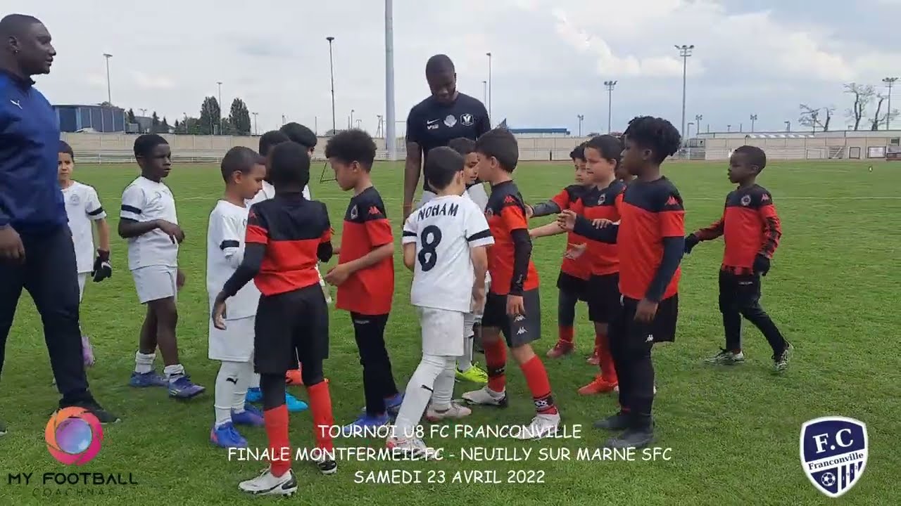 SAMEDI 23 AVRIL TOURNOI FC FRANCONVILLE U8 FINALE MONTFERMEIL FC - NEUILLY SUR MARNE SFC