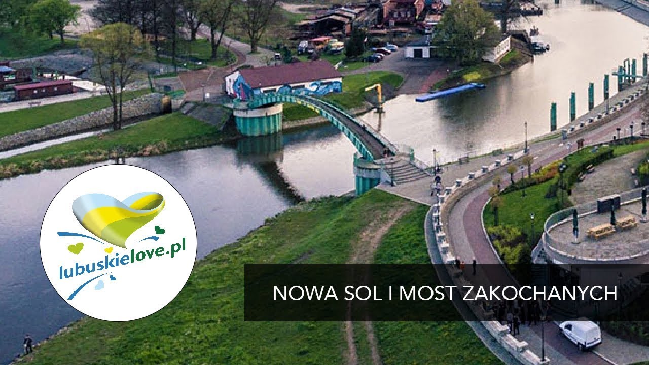 Nowa S&oacute;l i Most Zakochanych. Lubuskie atrakcje turystyczne na weekend Lubuskielove pl