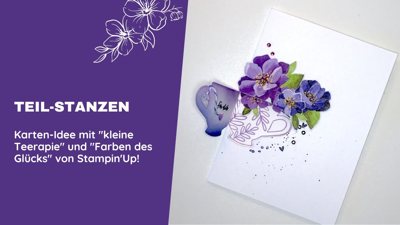 Teilstanzen mit Farben des Glück und Kleine Teerapie von Stampin'Up!