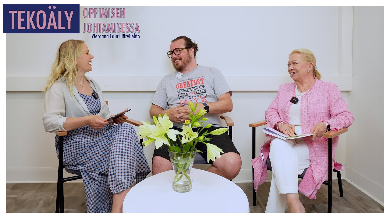Oppimisen etua -podcast | 7/10 Tekoäly oppimisen johtamisessa feat. Lauri Järvilehto