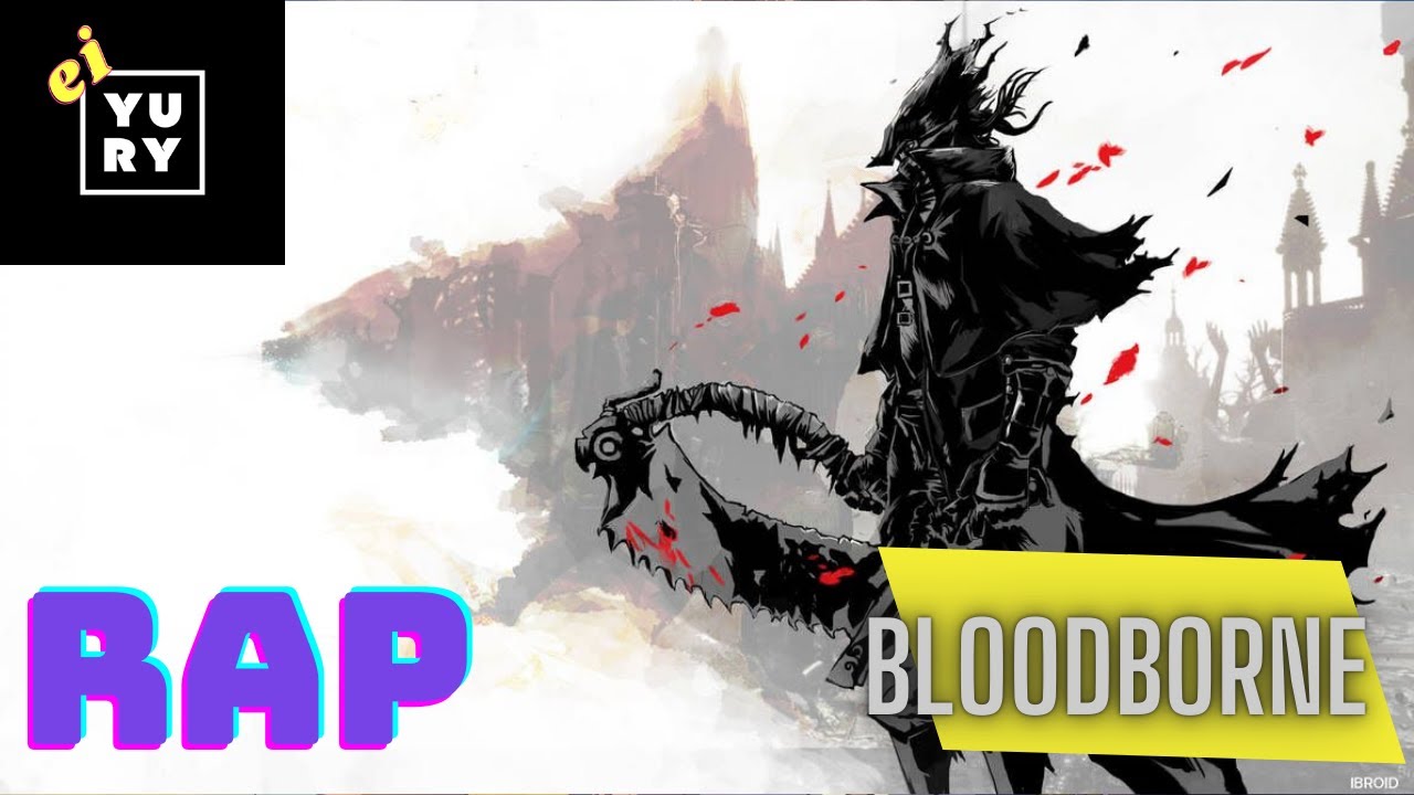 rap Bloodborne :Caçador do Abismo