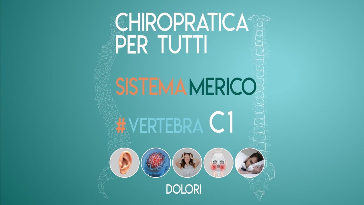 27 . CHIROPRATICA PER TUTTI - IL SISTEMA MERICO - VERTEBRA C1