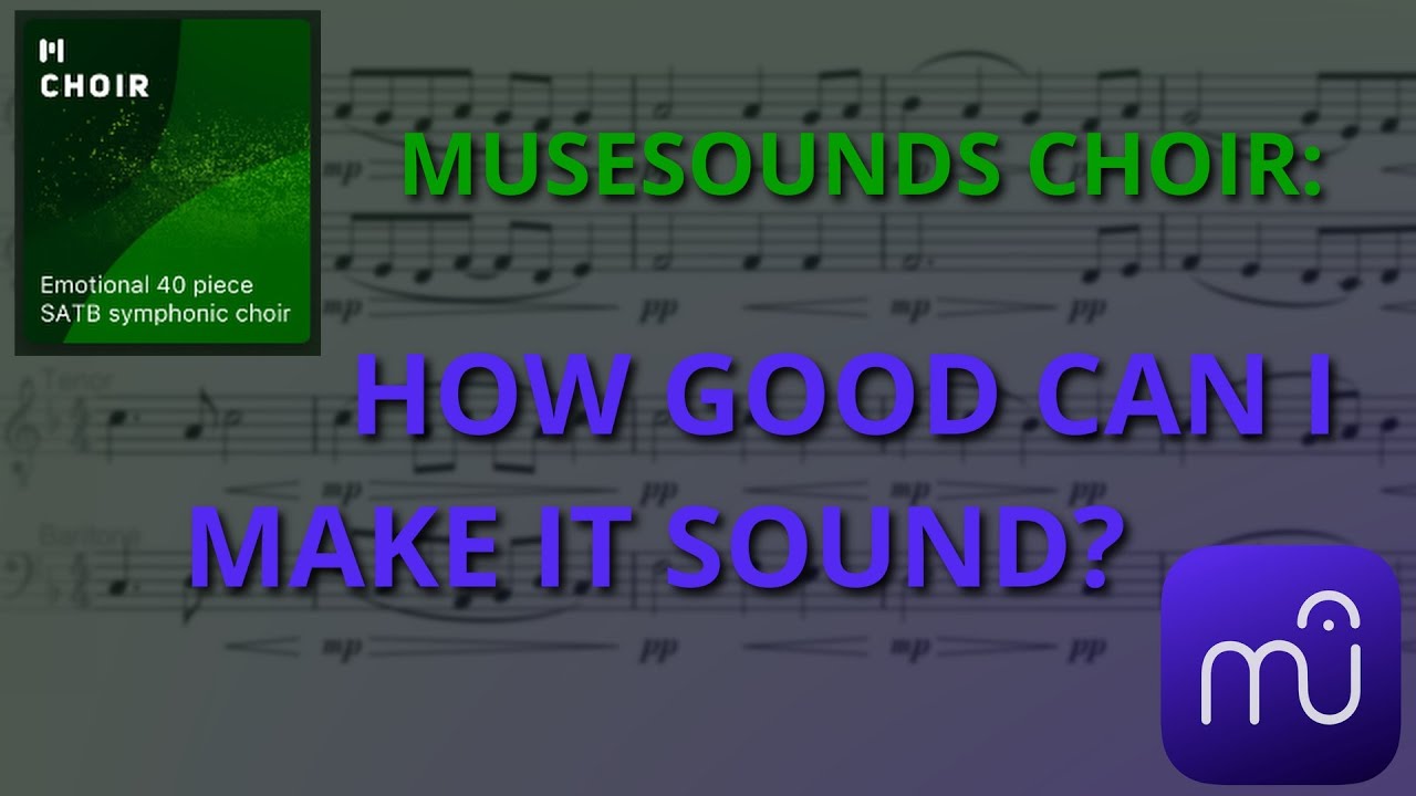 Хор MuseSounds - Довольно неплохо, на самом деле!