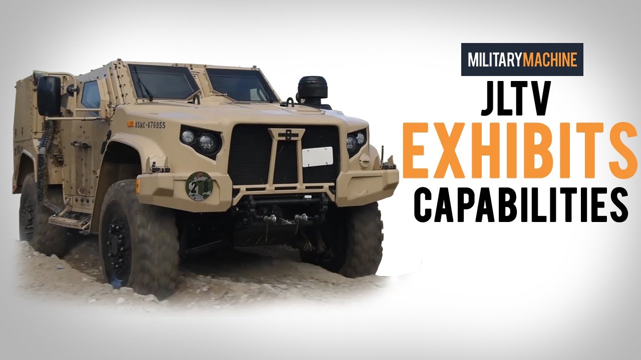 JLTV Exhibits Capabilities (Military Machine)