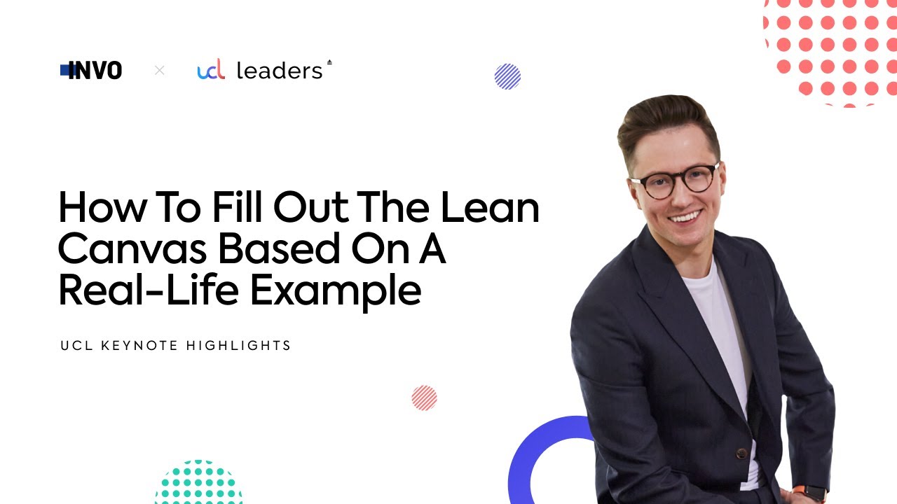How To Fill Out The Lean Canvas Based On A Real Life Example