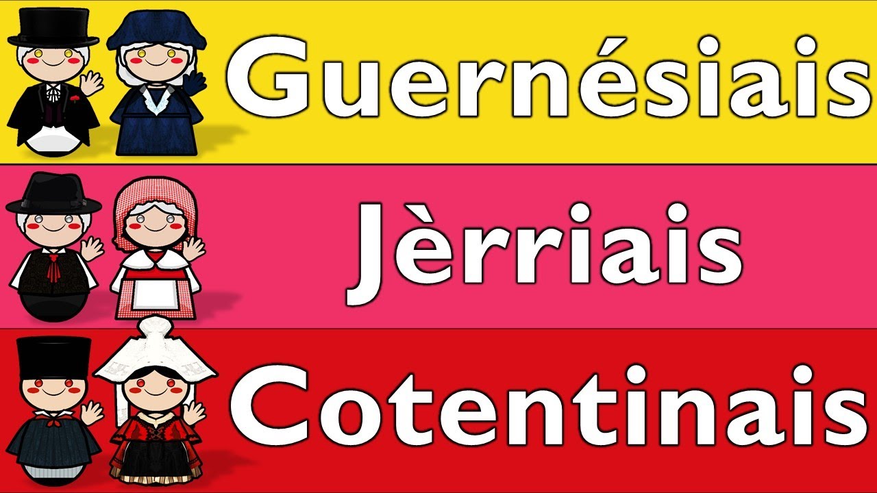 NORMAN FRENCH: GUERNÉSIAIS, JÈRRIAIS, COTENTINAIS