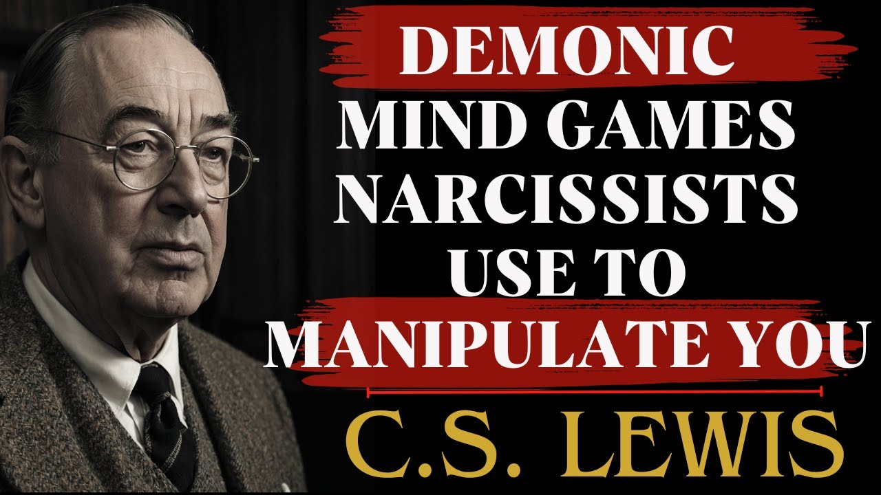 Demonic Mind Games Narcissists Use to Manipulate You | C.S Lewis Sermons