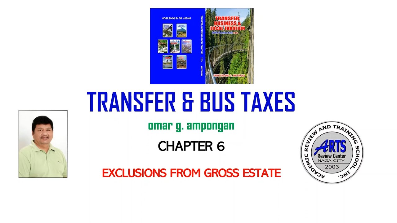 Transfer and Business Taxes - Exclusions from Gross Estate