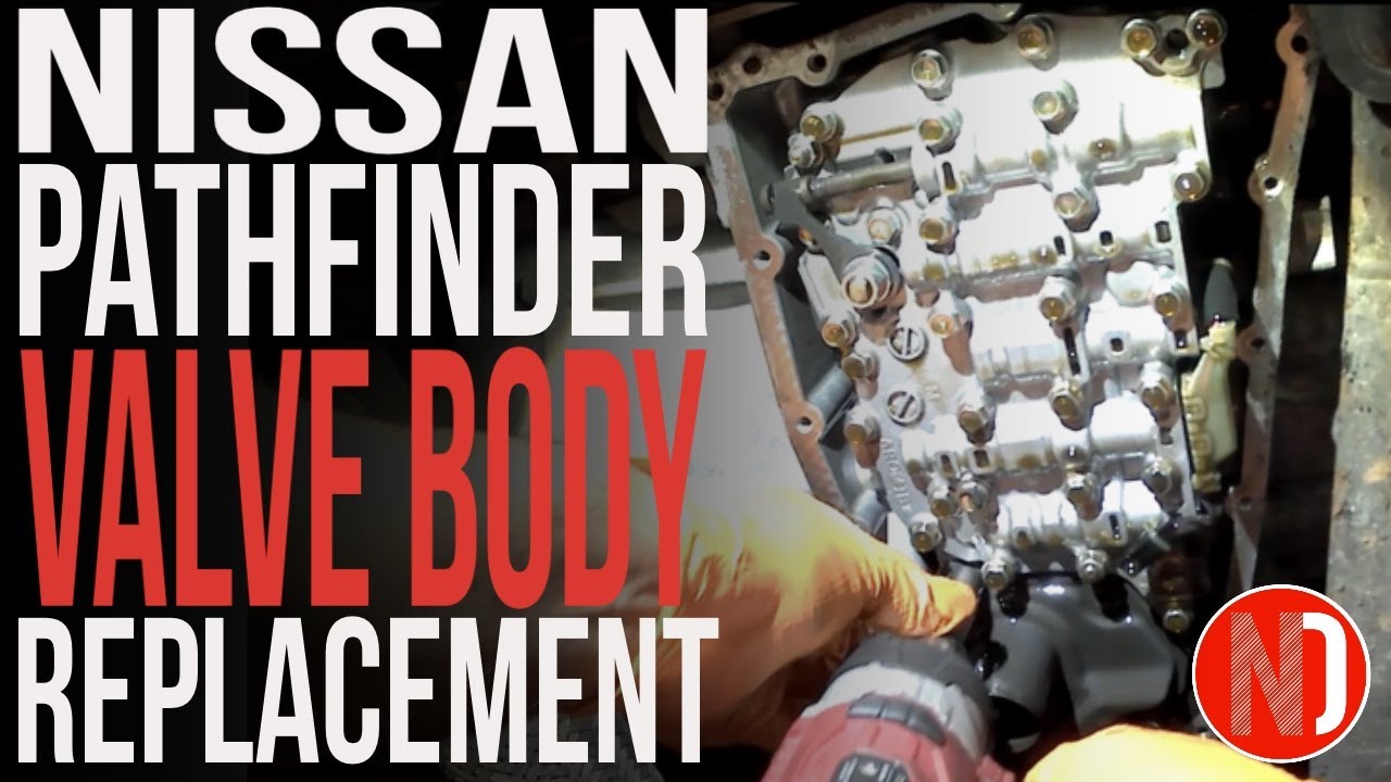 CVT Transmission Valve Body Replacement- 2014 Nissan Pathfinder | Nissan Doctor