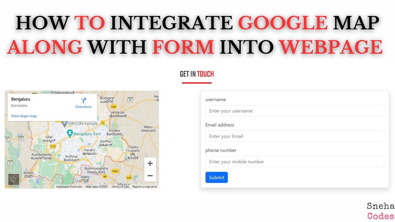 How to Integrate Google Maps And Create Form In Webpage | Part -8