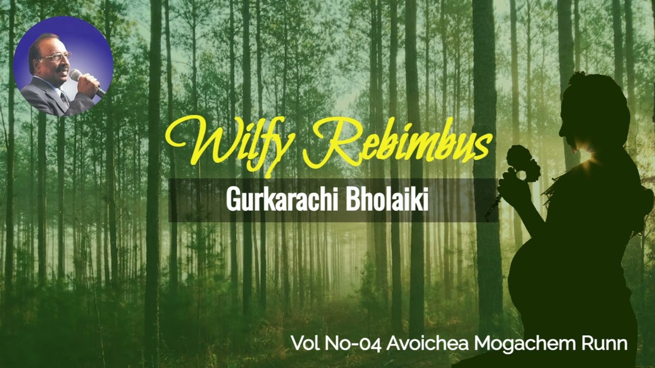 Wilfy Rebimbus - Gurkarachi Bholaiki