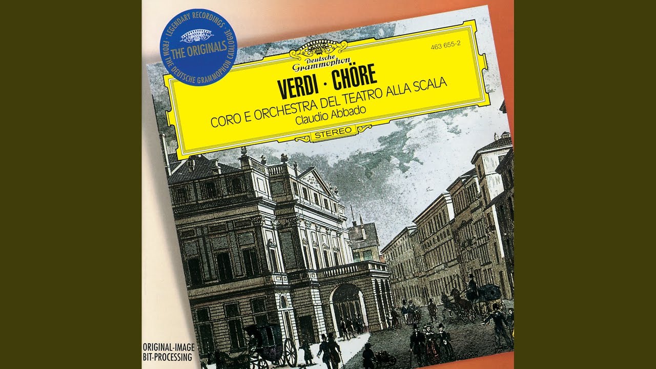 Verdi: I Lombardi, Act IV: Chorus. O Signore, dal tetto natio