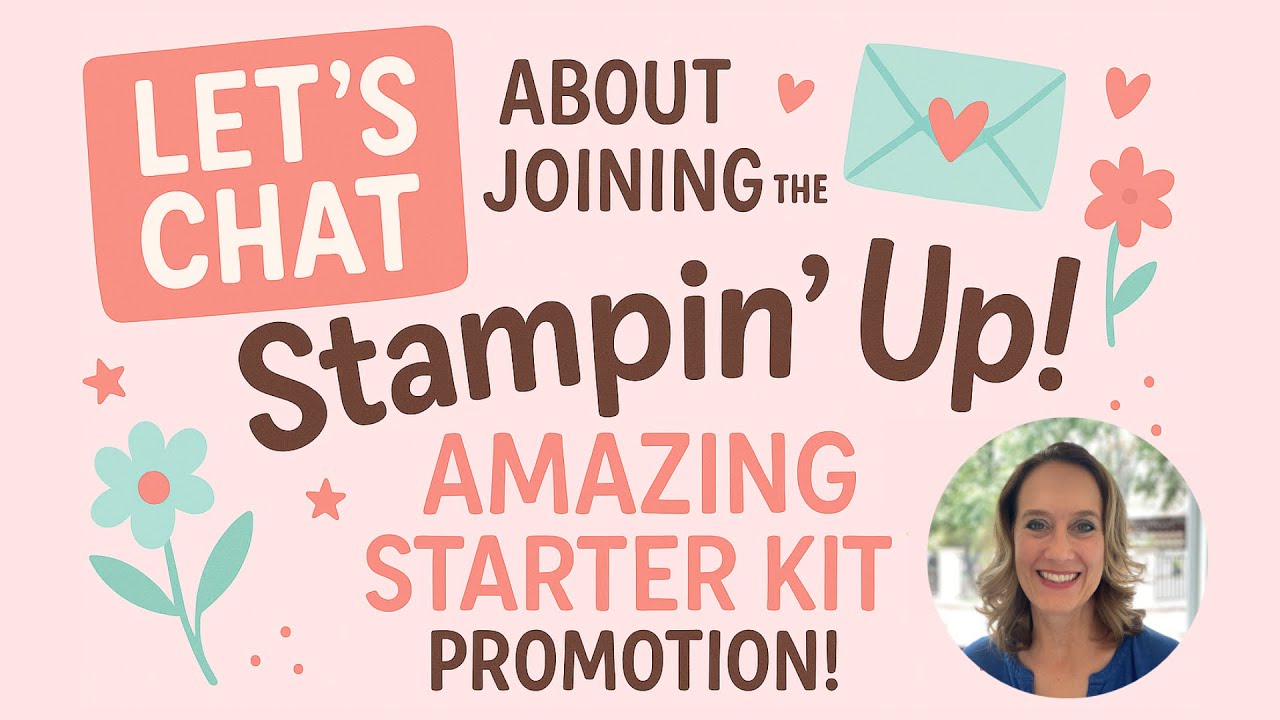 Давайте поговорим о стартовом наборе Stampin' Up!