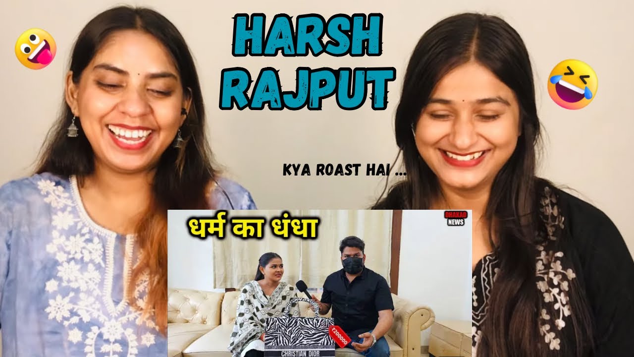 DHARAM KA DANDHA | HARSH RAJPUT | The Girls Squad REACTION !!