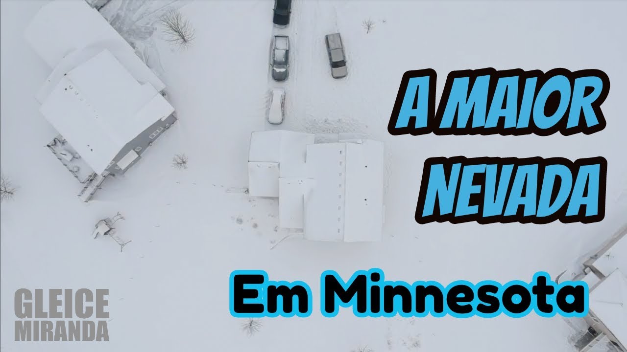 MAIOR NEVADA EM MINNESOTA desde 1962. / O QUE FIZEMOS?