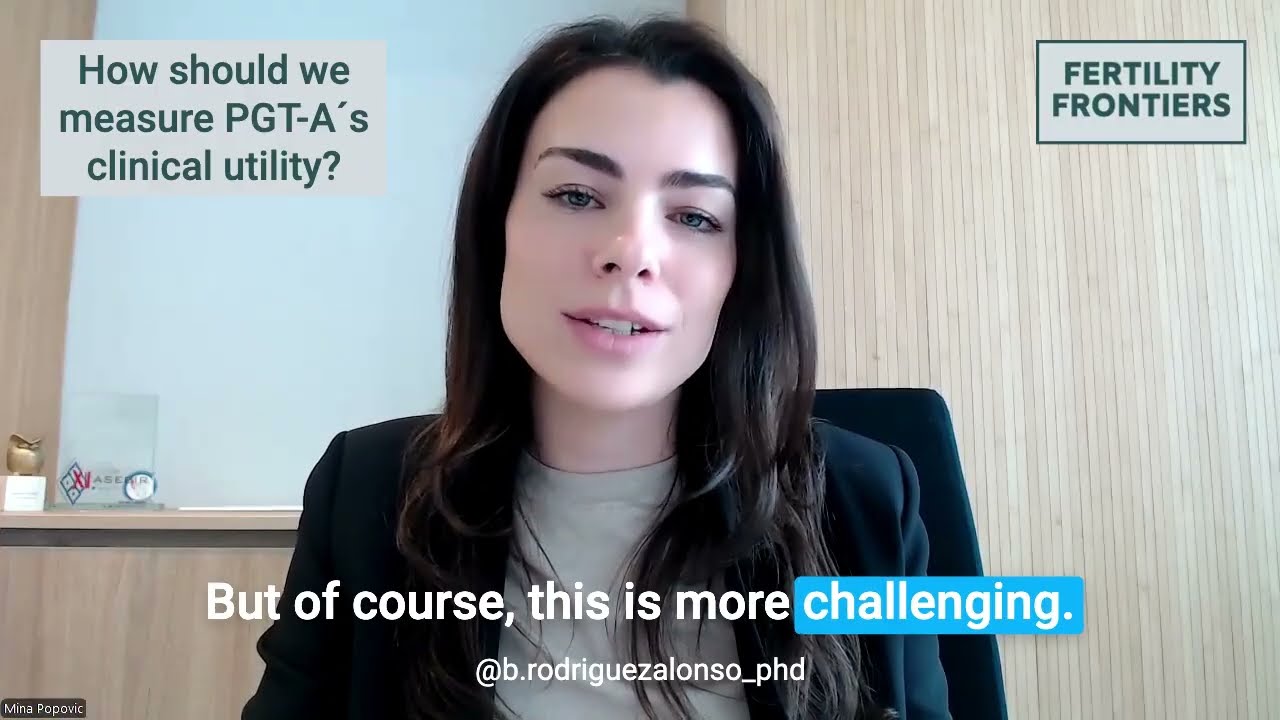 Dr. Mina Popovic Discusses PGT-A Accuracy & Mosaicism Challenges | PGTA Series x Fertility Frontiers