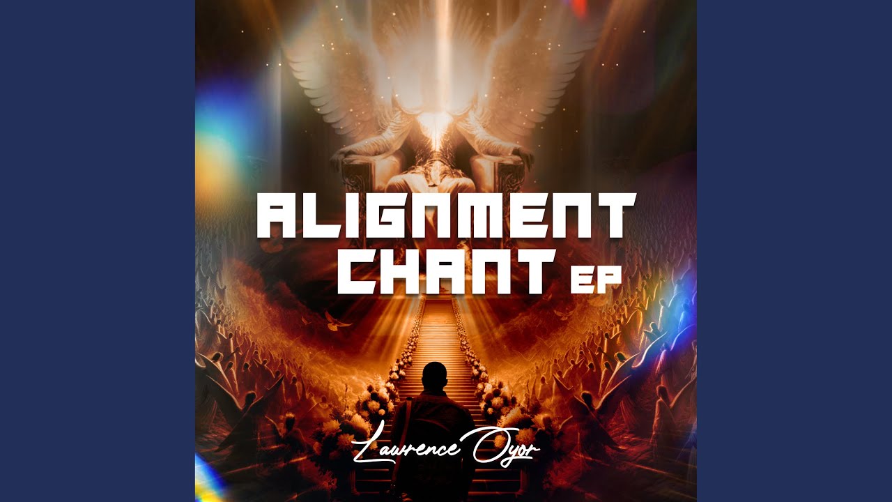 Alignment Chant